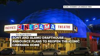Sony and Alamo Drafthouse announce plans to reopen the iconic Cinerama Dome