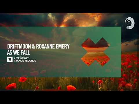 VOCAL TRANCE: Driftmoon & Roxanne Emery - As We Fall [Amsterdam Trance] + LYRICS