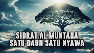 Download lagu SATU DAUN GUGUR SATU ORANG MATI ❗Misteri Tersembunyi Pohon Sidratul Muntaha  || Sejarah Islam mp3