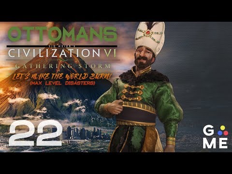 Deity Ottomans - Gathering Storm | Civilization 6 - Let's Play | Episode 22 [At Long Last]