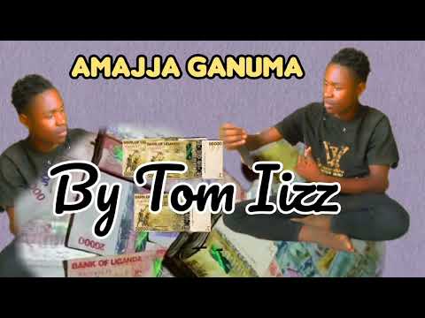 Amajja ganuma by Tom Lizz
