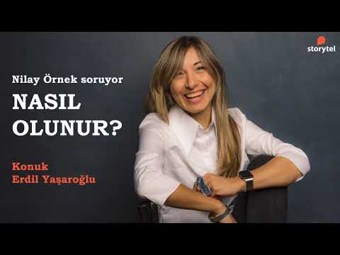 #NasılOlunur Podcast 58. Bölüm - Erdil Yaşaroğlu