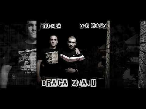 Frunzla x Yng Money - Znaju braca