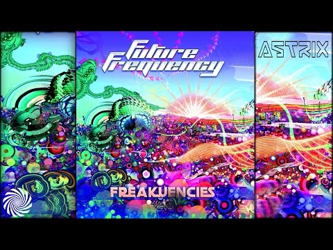Astrix - Underbeat (Future Frequency Remix)