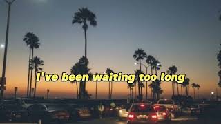Hippie Sabotage - Waiting Too Long (lyrics)