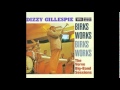 Dizzy Gillespie    " If You Could See Me Now "    (1957) - nyronut Dizzy Gillespie    " If You Could See Me Now "    (1957)