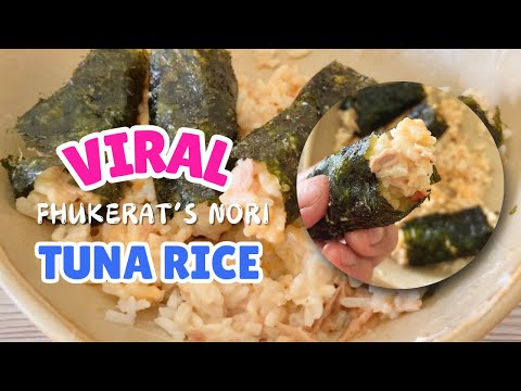 How To Make Viral Nori Tuna Rice of Fhukerat | DIY Fhukerat’s Nori Rice (Trending on Tiktok)