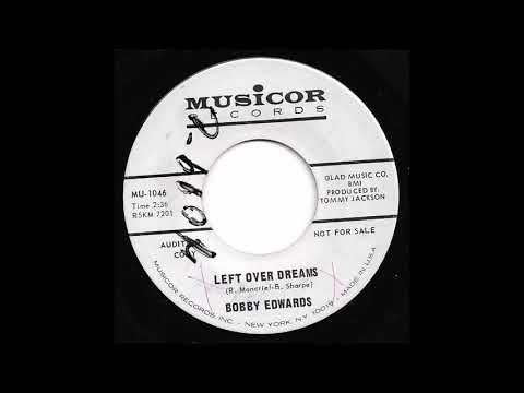 Bobby Edwards - Left Over Dreams