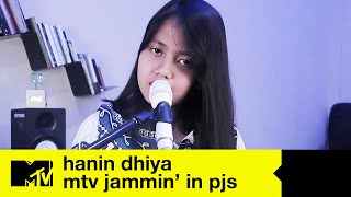 Hanin Dhiya (LIVE) - &quot;Waktunya Sendiri&quot; + &quot;Where Is The Love&quot; + &quot;Benar Cinta&quot; | MTV Jammin&#39; in PJs