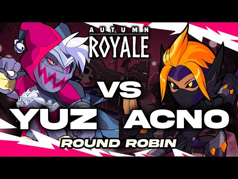 Yuz vs. Acno | Autumn Royale | Round Robin
