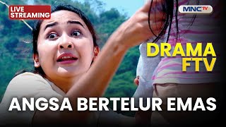 Download lagu 🔴ANGSA BERTLUR EMAS | LIVE STREAMING DRAMA FTV  | 9 NOVEMBER 2025 mp3