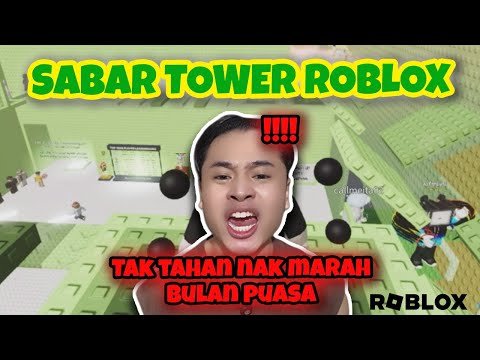 TAK TAHAN NAK M4RAH BULAN PUASA😭| SABAR TOWER ROBLOX😓 