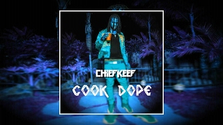 Chief Keef - Cook Dope (Prod By. D.Rich)