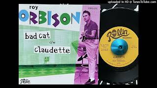 Roy Orbison - Claudette (Rollin) 1957 (Reissued 2024)