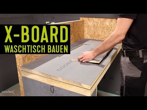 Individuellen Waschtisch selber bauen mit den codex X-Board Bauplatten