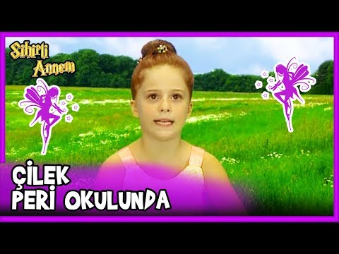 Çilek Peri Okuluna Gidiyor - Sihirli Annem 67. Bölüm