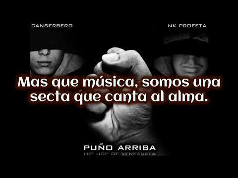 Canserbero ft Nk profeta - Puño arriba (Letra)
