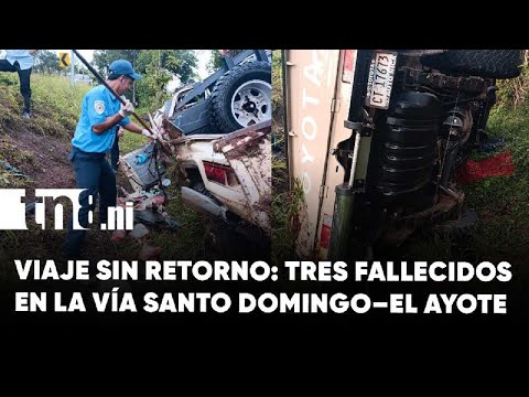 Fatal volcadura deja tres fallecidos en el sector Los Chinamos, Chontales