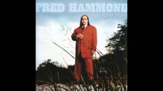 Fred Hammond - More of You