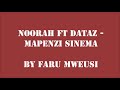 Noorah Ft Dataz Mapenzi Sinema Music Visual Audio