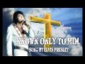 Elvis Aron Presley -Known Only To Him-with lyrics