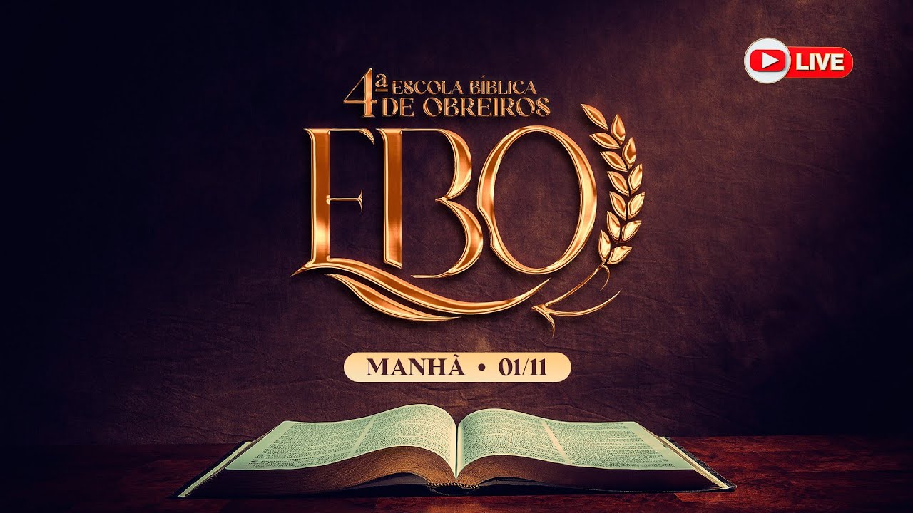 AO VIVO - 4ª ESCOLA BÍBLICA DE OBREIROS I AD SEARA OFICIAL - 01/11/2024