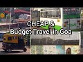 Budget Travel in Goa How to Travel Cheap in Panaji Madgaon & Canacona City Guide | Khana Mubarak