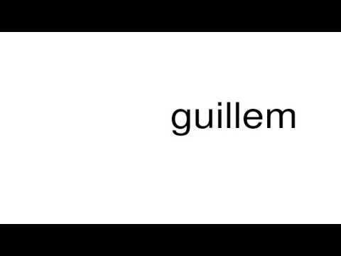 How to pronounce guillem