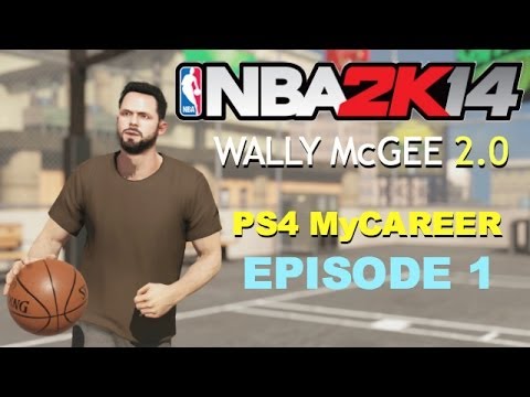 NBA 2K14 (PS4) Wally McGee MyCareer 2.0 - EP1