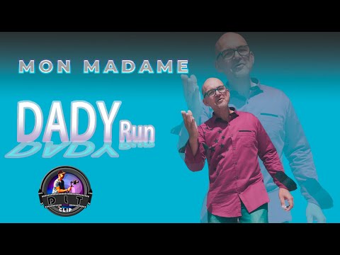 MON MADAME/ DADY Run #DLT/PROD/CLIP https://www.facebook.com/