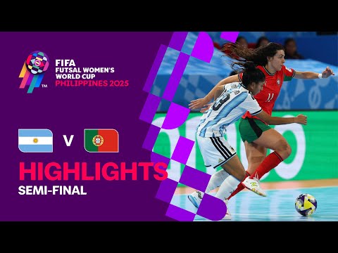 Argentina vs Portugal | Semi-final | Highlights | FIFA Futsal Women's World Cup 2025™