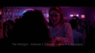 The Midnight - America 2 (Slowed + Reverb + Nostalgia)