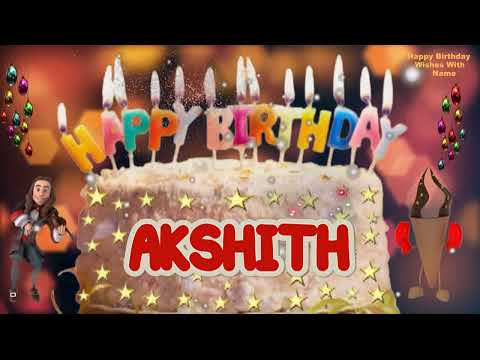 AKSHITH Happy Birthday Song | Happy Birthday Wishes | Happy Birthday To You | Happy Birthday AKSHITH