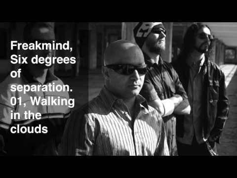 Freakmind - 01 Walking In The Clouds (Six Degrees Of Separation, 2007)