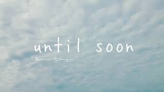 Kania Albaga - Until Soon (Karaoke Version)