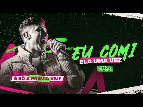 EU COMI ELA UMA VEZ - ENZO MELO (Áudio Oficial)