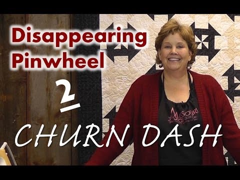 Disappearing Pinwheel Part 2 - The Churn Dash Pinwheel Quilt
