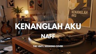 Download lagu Kenanglah Aku - Naff | Smooth Jazz Cover by The Vinyl mp3