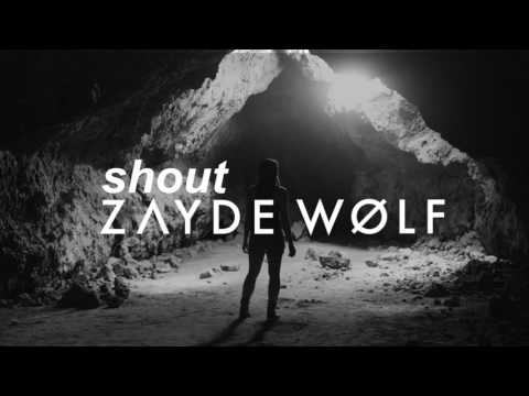 ZAYDE WOLF - SHOUT (Tears for Fears Cover)