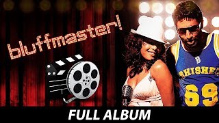 Bluff Master | All Songs | Bure Bure | Say Na Say Na | Right