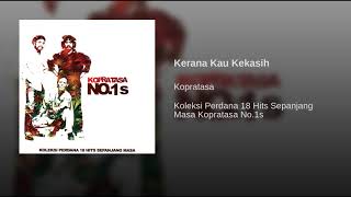 Download lagu Kerana Kau Kekasih mp3