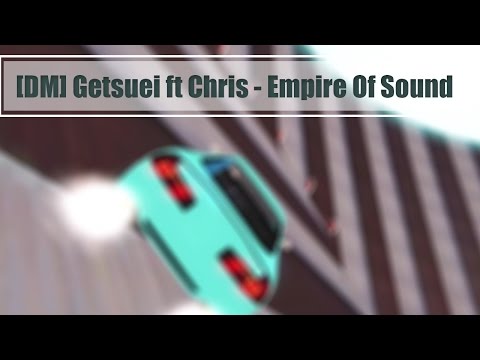 [DM] Getsuei ft. Chris - Empire Of Sound