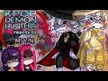Kpop Demon Hunters Reacts To M Y N KPDH X KNY ANGSTY AU SPOILERS