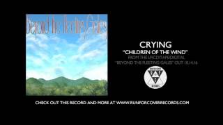 Crying - "Children of the Wind" (Official Audio)