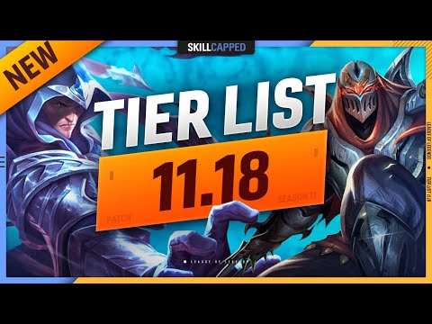 NEW 11.18 TIER LIST: MAJOR CHANGES! - League of Legends