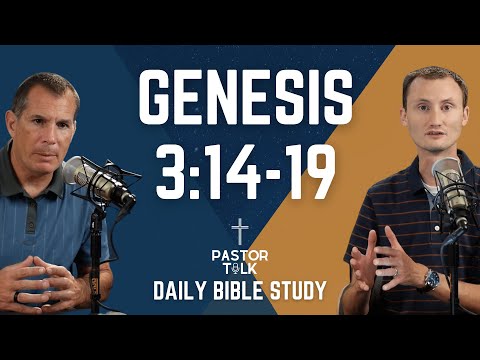 TWO Ways that Sin Changed the World | Genesis 3:14-19 | Pastor Talk