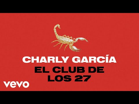 El Club De Los 27 - Charly Garcia