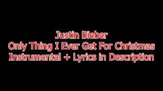 Justin Bieber - Only Thing I Ever Get For Christmas (lyrics)