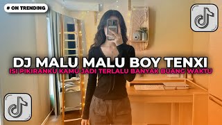 Download lagu DJ ISI PIKIRANKU KAMU JADI TERLALU BANYAK BUANG WAKTU | DJ MALU MALU BOY TENXI BOOTLEG JEDAG JEDUG!! mp3