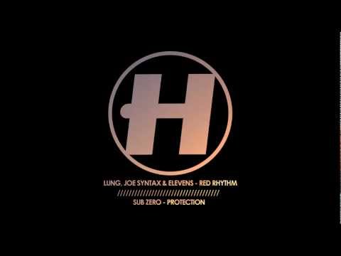 Lung, Joe Syntax & Elevens - Red Rhythm // Sub Zero - Protection